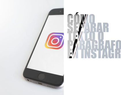 ¿Cómo separar texto o parágrafos en Instagram?